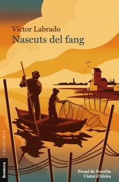 Nascuts del fang, Victor Labrado - Bromera Edicions