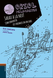 BAULA, Sarau a la neu!:com convertir vacances en caos, Eva Santana