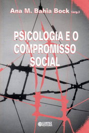 Psicologia e o compromisso social, Ana M. Bahia Bock - CORTEZ EDITORA