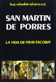 EDIBESA, San Martín de Porres: la vida de Fray Escoba - EDIBESA