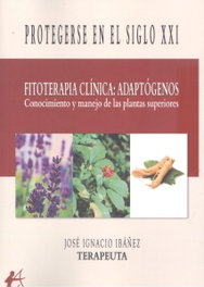 Fitoterapia clínica: adaptógenos (conocimiento y manejo), José Ignacio Ibáñez - Editorial Adarve