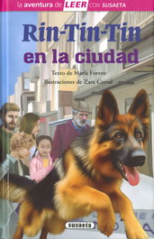 SUSAETA EDICIONES, Rin-Tin-Tin en la ciudad, María Forero - SUSAETA EDICIONES
