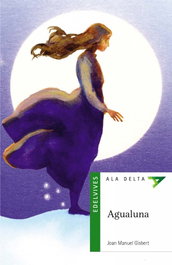 Agualuna, Joan Manuel Gisbert Ponsole - EDELVIVES