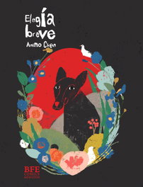 Elegía breve, Animo Chen - BARBARA FIORE