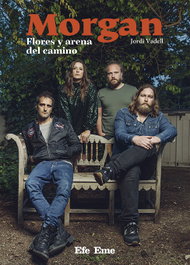 Morgan. Flores y arena del camino, Jordi Vadell - EFE EME