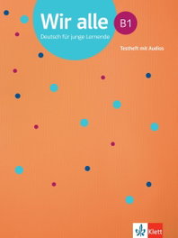 Wir alle B1 cuaderno de tests, KLETT - KLETT