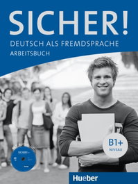 HUEBER, Sicher B1 Arbeitsbuch (+CD) - VV.AA.