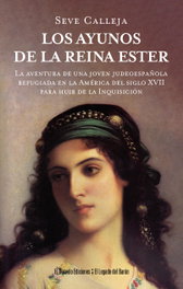 Los ayunos de la reina Ester, Seve Calleja - DESVELO EDICIONES