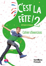 SANTILLANA, C'EST LA FETE! 2 PACK CAHIER ED26
