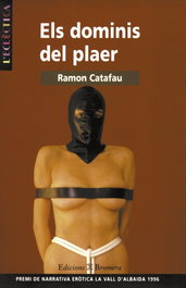 Els dominis del plaer, Ramon Catafau Vidal - BROMERA EDICIONS