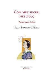 Com més sucre, més dolç, Joan Francesc Peris Garcia - ONADA EDICIONS