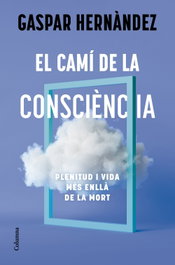 El camí de la consciència, Gaspar Hernàndez - COLUMNA EDICIONS