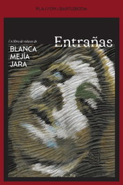 Entrañas, Blanca Mejía Jara - Plasson e Bartleboom