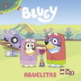 Penguin Random House Grupo Editorial, S.A.U. Bluey cuento. Abuelitas