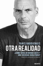Otra realidad, Yanis Varoufakis - DEUSTO