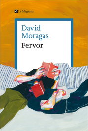 Fervor, David Moragas - LA MAGRANA