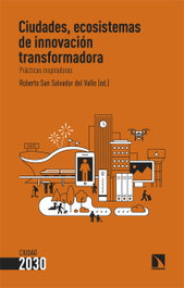 Ciudades, ecosistemas de innovación transformadora, Roberto San Salvador del Valle - CATARATA
