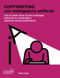 Copywriting con inteligencia artificial, Anita A. Cufari - ANAYA