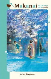 Makanai: La cocinera de las maiko, vol. 4, Aiko Koyama - Tomodomo Comics