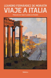 Viaje a Italia, Leandro Fernández de Moratín - SIRUELA