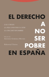 El derecho a no ser pobre en España, Antonio Giménez Merino - TROTTA EDITORIAL