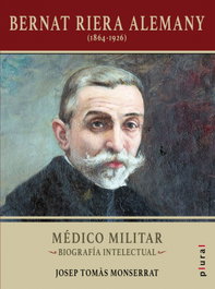 DOCUMENTA BALEAR, Bernat Riera Alemany (1864-1926): Medico Militar. Biografia, Josep Tomàs Monserrat - DOCUMENTA BALEAR
