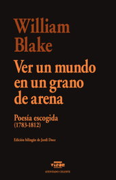VER UN MUNDO EN UN GRANO DE ARENA, William Blake - VISOR EDITORIAL