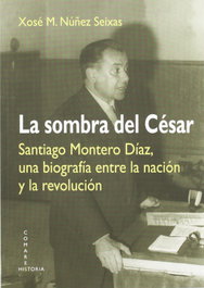La sombra del cesar, Xosé M. Núñez Seixas - COMARES