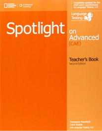 NATIONAL GEOGRAPHIC LEARNING Spotlight on Advanced Teacher's Book, 2E + Class Audio CDs