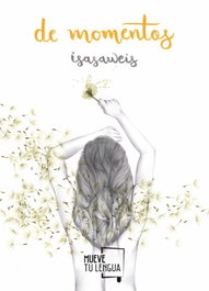 De momentos, Isasaweis - FRIDA EDICIONES