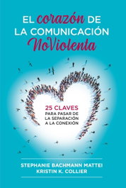 ACANTO El Corazón de la Comunicación NoViolenta, Stephanie Bachmann Mattei - ACANTO