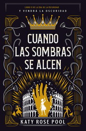 Cuando las sombras se alcen, Katy Rose Pool - UMBRIEL