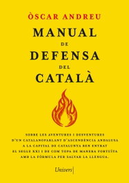 Manual de defensa del català, Òscar Andreu Fernández - UNIVERS