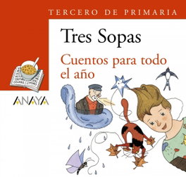 ANAYA Cuentos para todo el año - Blíster Tres Sopas 3.º de Primaria