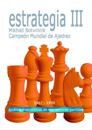 LA CASA DE AJEDREZ Estrategia, 3 1957-1970