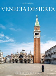 Venecia desierta, Danielle Carton, Luc Carton - JONGLEZ