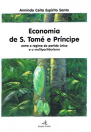 Economia de S.Tome e Princípe, Armindo Ceita Espirito Santo - EDIÇOES COLIBRI