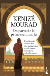 De parte de la princesa muerta, Kenizé Mourad - BOOKET