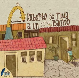 LA PETITE PLUME, Roberto se muda a un nuevo barrio - LA PETITE PLUME
