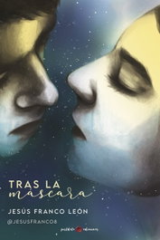 Tras la máscara, Jesús Franco León - POSTDATA EDICIONES