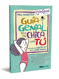 Guía genial para una chica como tú (Nueva Edición), Nora Rodríguez - BOLDLETTERS