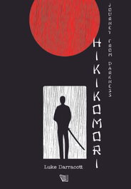 YBERNIA EDITORIAL, Hikikomori.journey from darkness, Luke Darracott - YBERNIA EDITORIAL