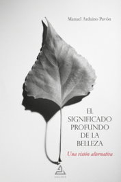 El significado profundo de la belleza, Manuel Arduino Pavón - DELFOS