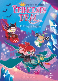CRUILLA Princeses Drac 15 El Cinquè Regne