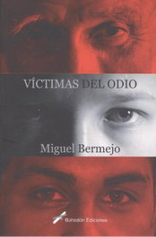 VÍCTIMAS DEL ODIO, Miguel Bermejo - BOHODON