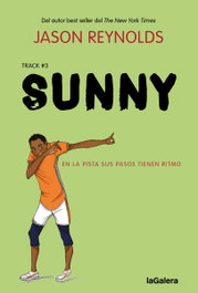 Sunny, Jason Reynolds - LA GALERA