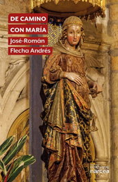 De camino con María, José-Román Flecha Andrés - NARCEA