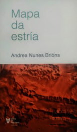 MAPA DE ESTRIAS, Andrea Nunes Brions - CHAN DA POLVORA