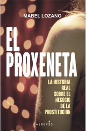 El proxeneta, Mabel Lozano - ALREVES