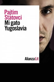Mi gato Yugoslavia, Pajtim Statovci - ALIANZA
